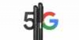 Google     Pixel 4a 5G  Pixel 5